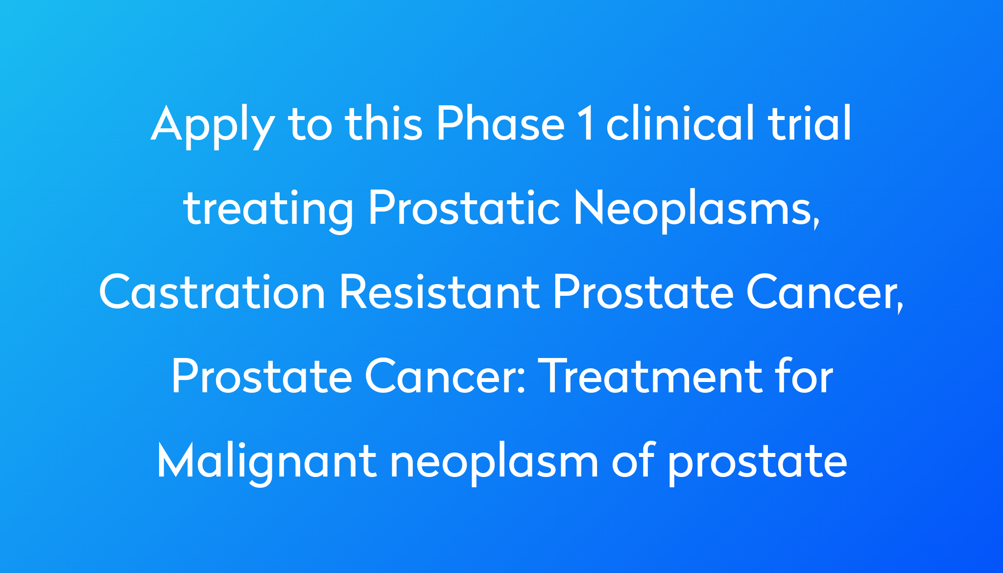 treatment-for-malignant-neoplasm-of-prostate-clinical-trial-2023-power